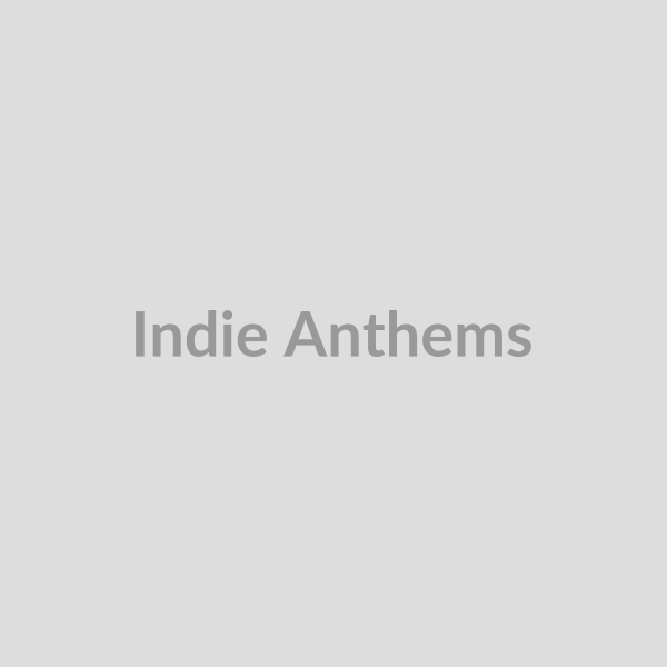Indie Anthems